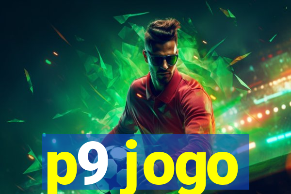 p9 jogo